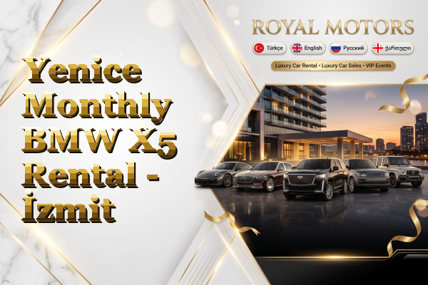 Yenice Monthly BMW X5 Rental - İzmit