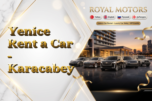 Yenice Rent a Car - Karacabey