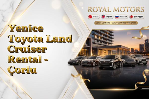 Yenice Toyota Land Cruiser Rental - Çorlu
