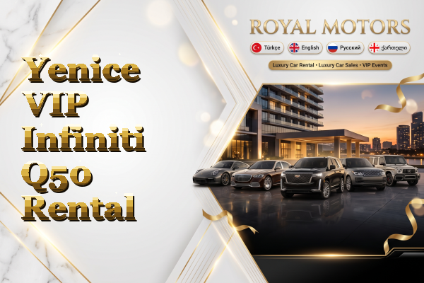 Yenice VIP Infiniti Q50 Rental