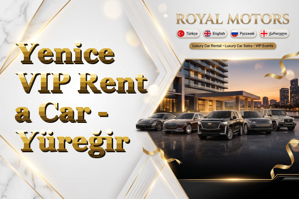 Yenice VIP Rent a Car - Yüreğir