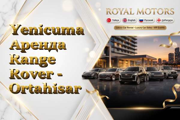 Yenicuma Аренда Range Rover - Ortahisar