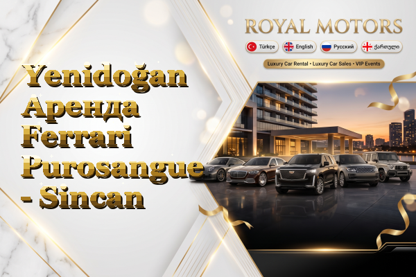 Yenidoğan Аренда Ferrari Purosangue - Sincan
