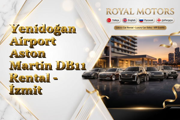 Yenidoğan Airport Aston Martin DB11 Rental - İzmit