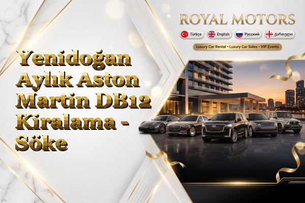 Yenidoğan Aylık Aston Martin DB12 Kiralama - Söke