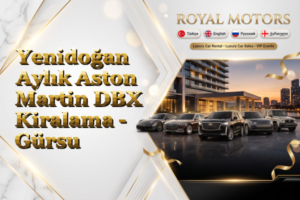 Yenidoğan Aylık Aston Martin DBX Kiralama - Gürsu