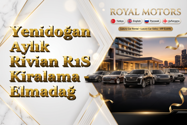 Yenidoğan Aylık Rivian R1S Kiralama - Elmadağ