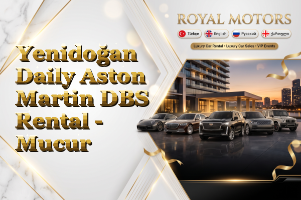 Yenidoğan Daily Aston Martin DBS Rental - Mucur
