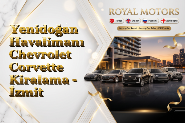 Yenidoğan Havalimanı Chevrolet Corvette Kiralama - İzmit