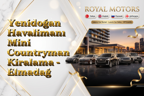 Yenidoğan Havalimanı Mini Countryman Kiralama - Elmadağ
