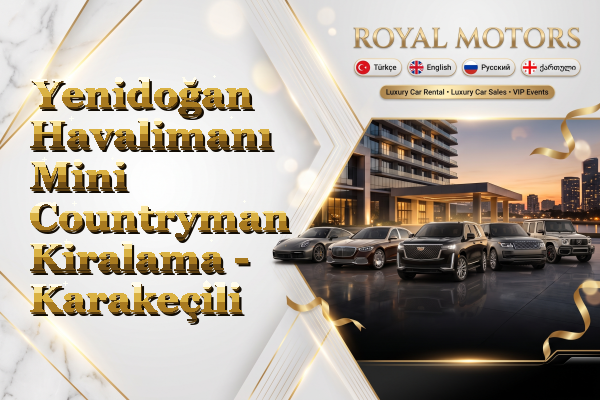 Yenidoğan Havalimanı Mini Countryman Kiralama - Karakeçili