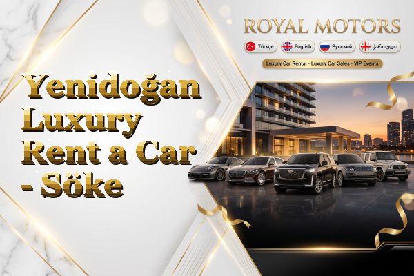 Yenidoğan Luxury Rent a Car - Söke