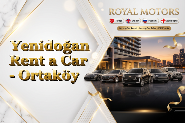 Yenidoğan Rent a Car - Ortaköy