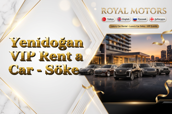 Yenidoğan VIP Rent a Car - Söke
