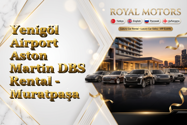 Yenigöl Airport Aston Martin DBS Rental - Muratpaşa