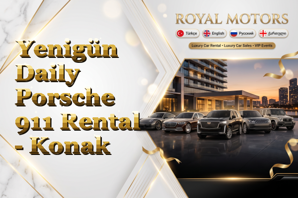 Yenigün Daily Porsche 911 Rental - Konak