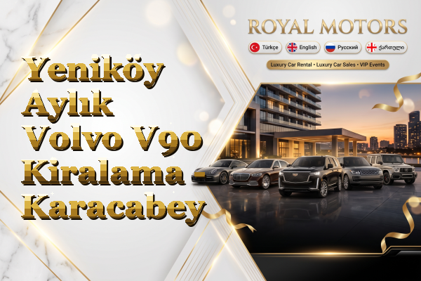 Yeniköy Aylık Volvo V90 Kiralama - Karacabey