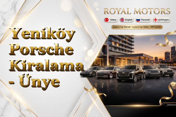Yeniköy Porsche Kiralama - Ünye