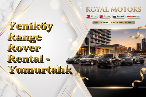 Yeniköy Range Rover Rental - Yumurtalık