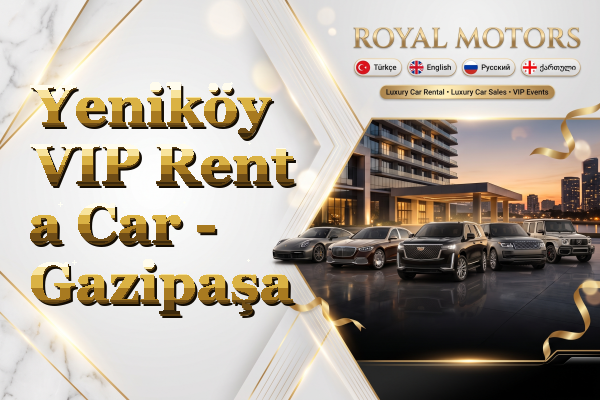 Yeniköy VIP Rent a Car - Gazipaşa