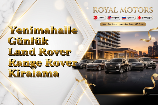 Yenimahalle Günlük Land Rover Range Rover Kiralama