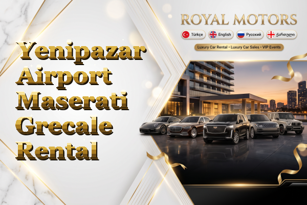 Yenipazar Airport Maserati Grecale Rental