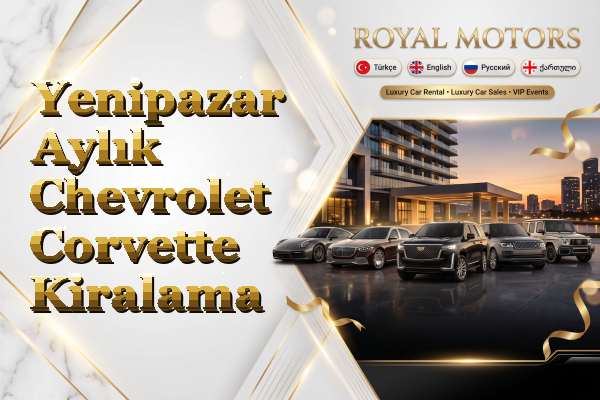 Yenipazar Aylık Chevrolet Corvette Kiralama
