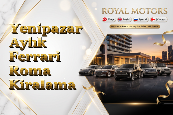Yenipazar Aylık Ferrari Roma Kiralama