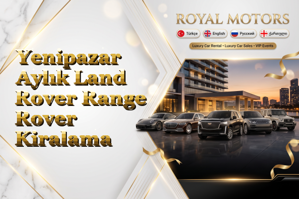 Yenipazar Aylık Land Rover Range Rover Kiralama