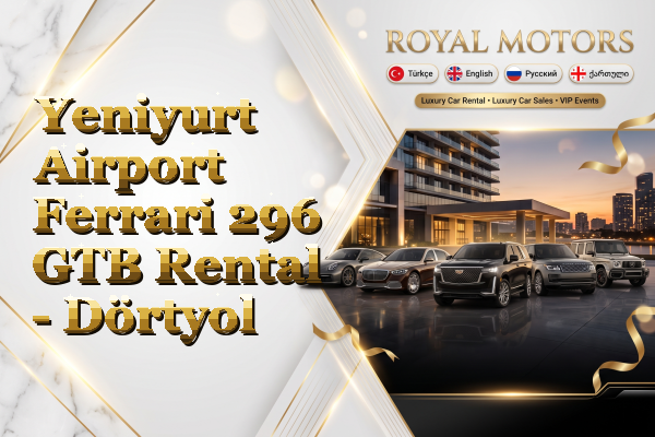 Yeniyurt Airport Ferrari 296 GTB Rental - Dörtyol