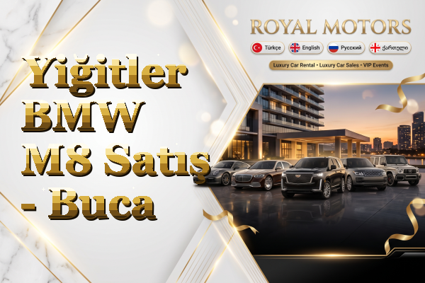 Yiğitler BMW M8 Satış - Buca