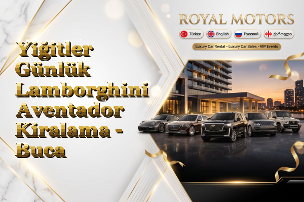 Yiğitler Günlük Lamborghini Aventador Kiralama - Buca