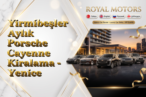 Yirmibeşler Aylık Porsche Cayenne Kiralama - Yenice