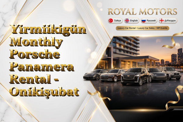 Yirmiikigün Monthly Porsche Panamera Rental - Onikişubat