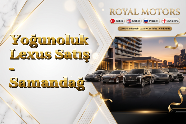 Yoğunoluk Lexus Satış - Samandağ