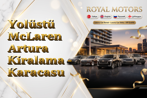 Yolüstü McLaren Artura Kiralama - Karacasu