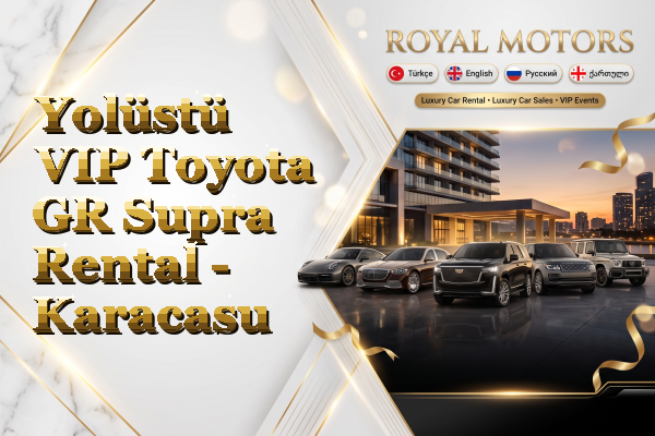 Yolüstü VIP Toyota GR Supra Rental - Karacasu