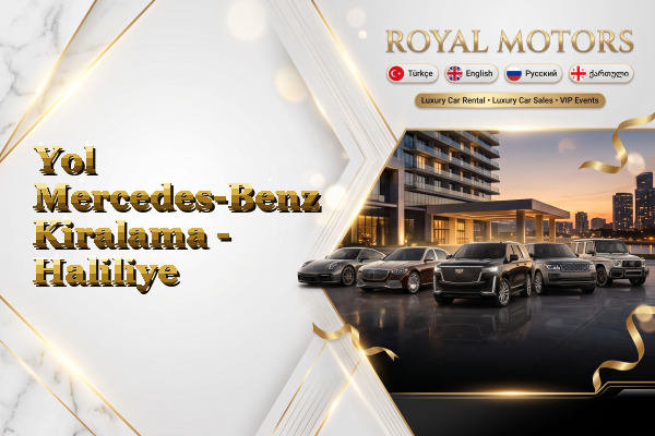 Yol Mercedes-Benz Kiralama - Haliliye