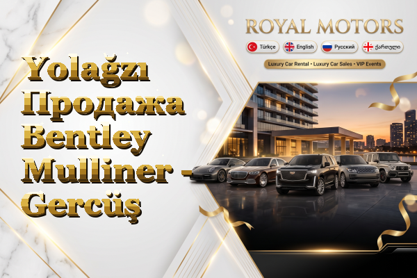 Yolağzı Продажа Bentley Mulliner - Gercüş