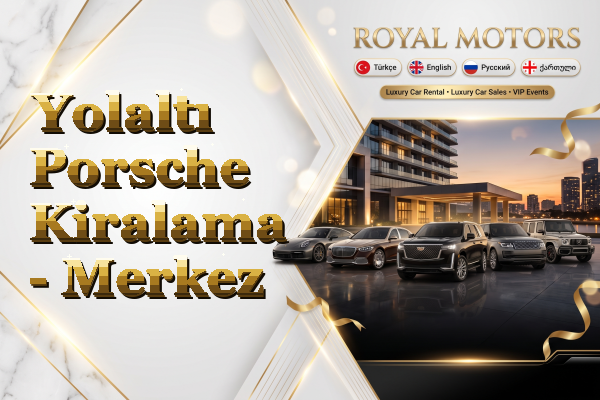 Yolaltı Porsche Kiralama - Merkez