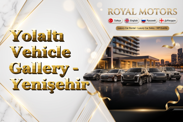 Yolaltı Vehicle Gallery - Yenişehir