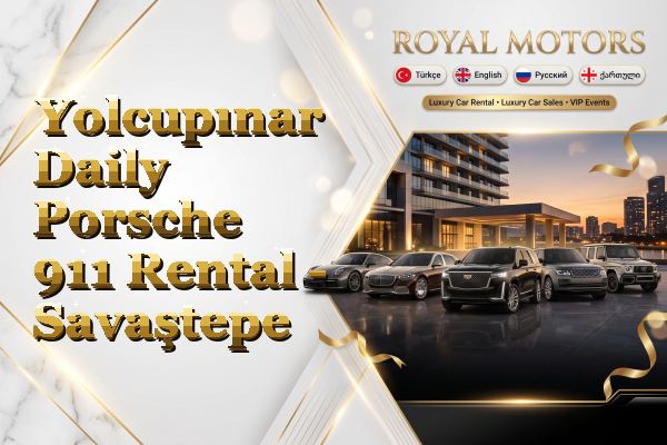 Yolcupınar Daily Porsche 911 Rental - Savaştepe