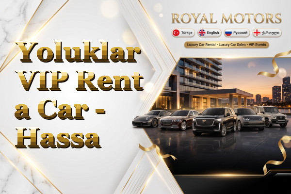 Yoluklar VIP Rent a Car - Hassa