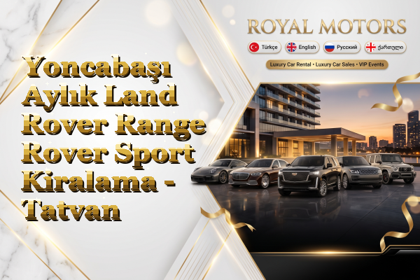Yoncabaşı Aylık Land Rover Range Rover Sport Kiralama - Tatvan