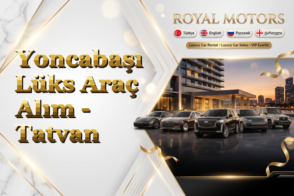 Yoncabaşı Lüks Araç Alım - Tatvan