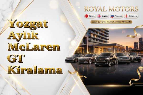 Yozgat Aylık McLaren GT Kiralama