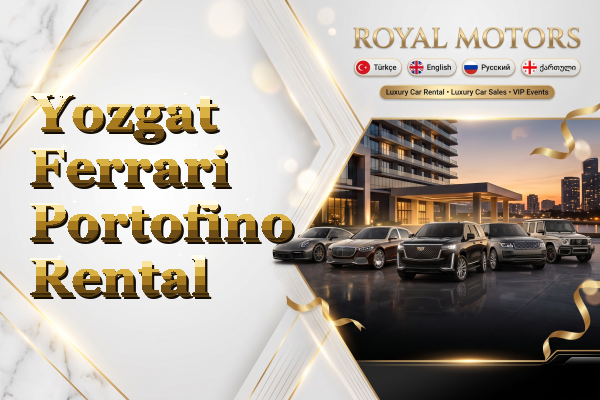 Yozgat Ferrari Portofino Rental