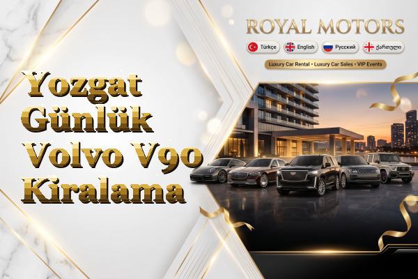 Yozgat Günlük Volvo V90 Kiralama