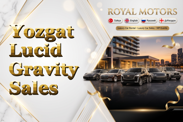 Yozgat Lucid Gravity Sales