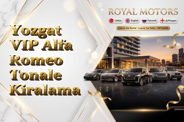 Yozgat VIP Alfa Romeo Tonale Kiralama